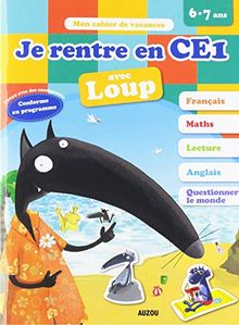 Je rentre en CE1 avec Loup : 6-7 ans, du CP au CE1