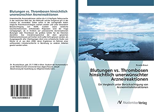 Blutungen vs. Thrombosen hinsichtlich unerwünschter Arzneireaktionen: Ein Vergleich unter Berücksichtigung von Arzneimittelinteraktionen