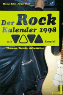 Der Rock- Kalender 1998. Themen, Trends, Adressen ... Mit VIVA Special.