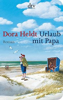 Urlaub mit Papa: Roman