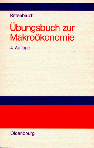 Übungsbuch zur Makroökonomie