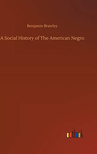 A Social History of The American Negro