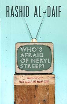 Who's Afraid of Meryl Streep? (Modern Middle East Literatures in Translation)