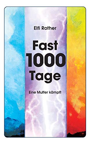Fast 1000 Tage: Eine Mutter kämpft