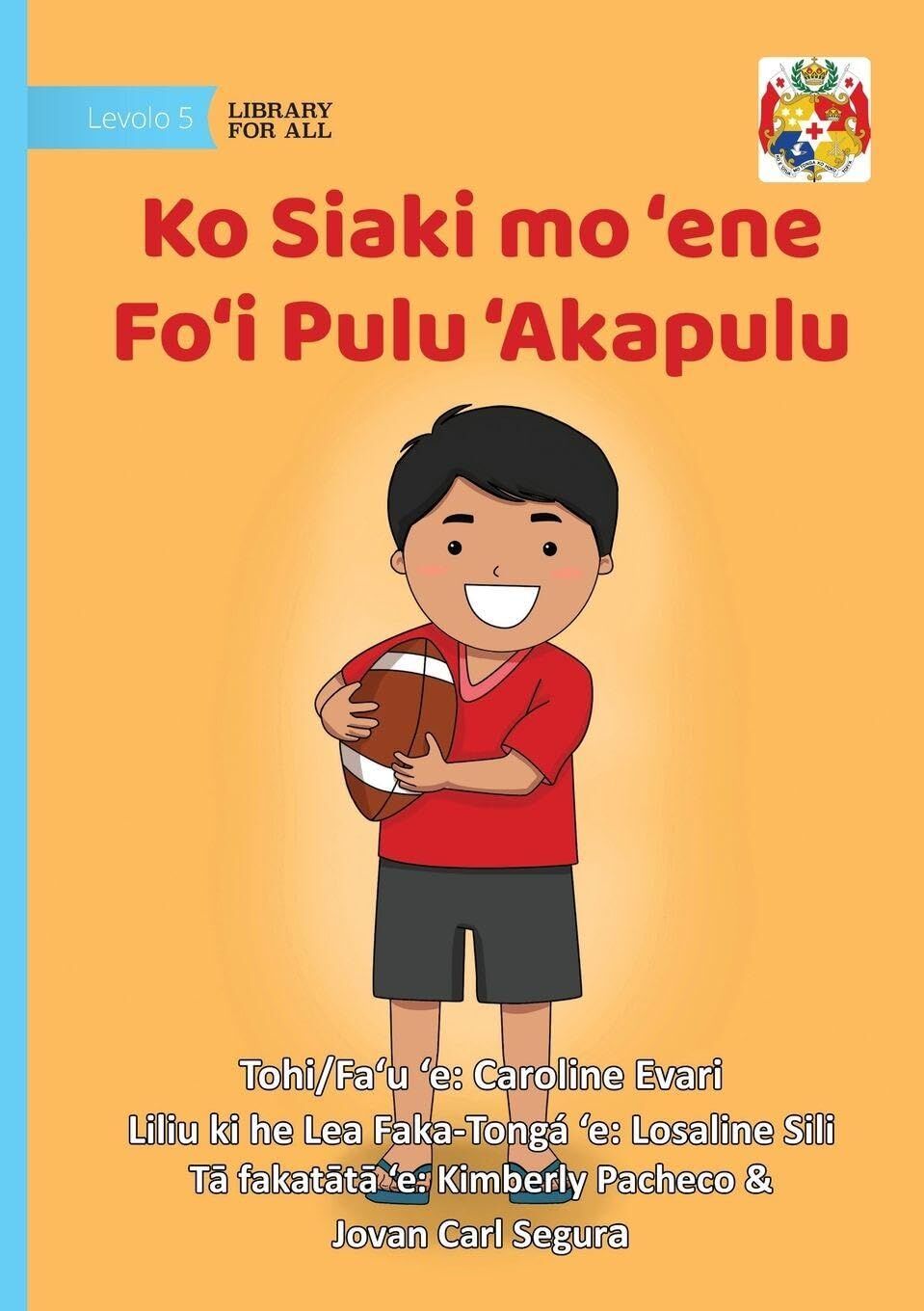 Jack And His Rugby Ball - Ko Siaki mo 'ene Fo'i Pulu 'Akapulu
