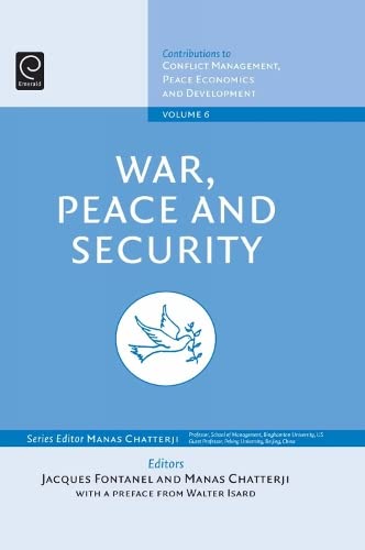 Jacques Fontanel War, Peace, And Security (Contributions To Conflict Management, Peace Economics And Development, Band 6)
