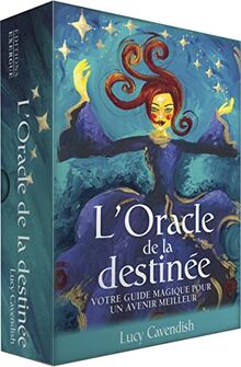 L'oracle de la destinée : votre guide magique pour un avenir meilleur