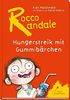 Hungerstreik mit Gummibärchen: Rocco Randale. Band 4