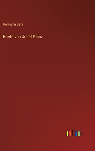 Briefe von Josef Kainz