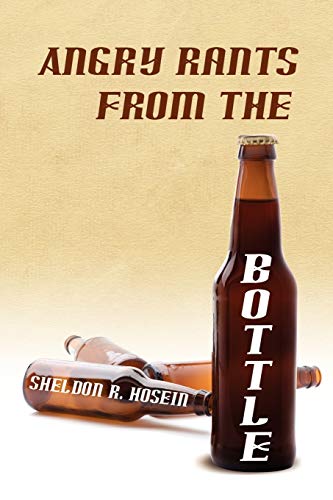 ANGRY RANTS FROM THE BOTTLE