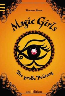 Magic Girls - Die große Prüfung