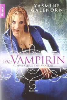 Schwestern des Mondes 3: Die Vampirin