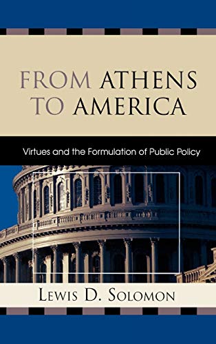 From Athens to America: Virtues and the Formulation of Public Policy