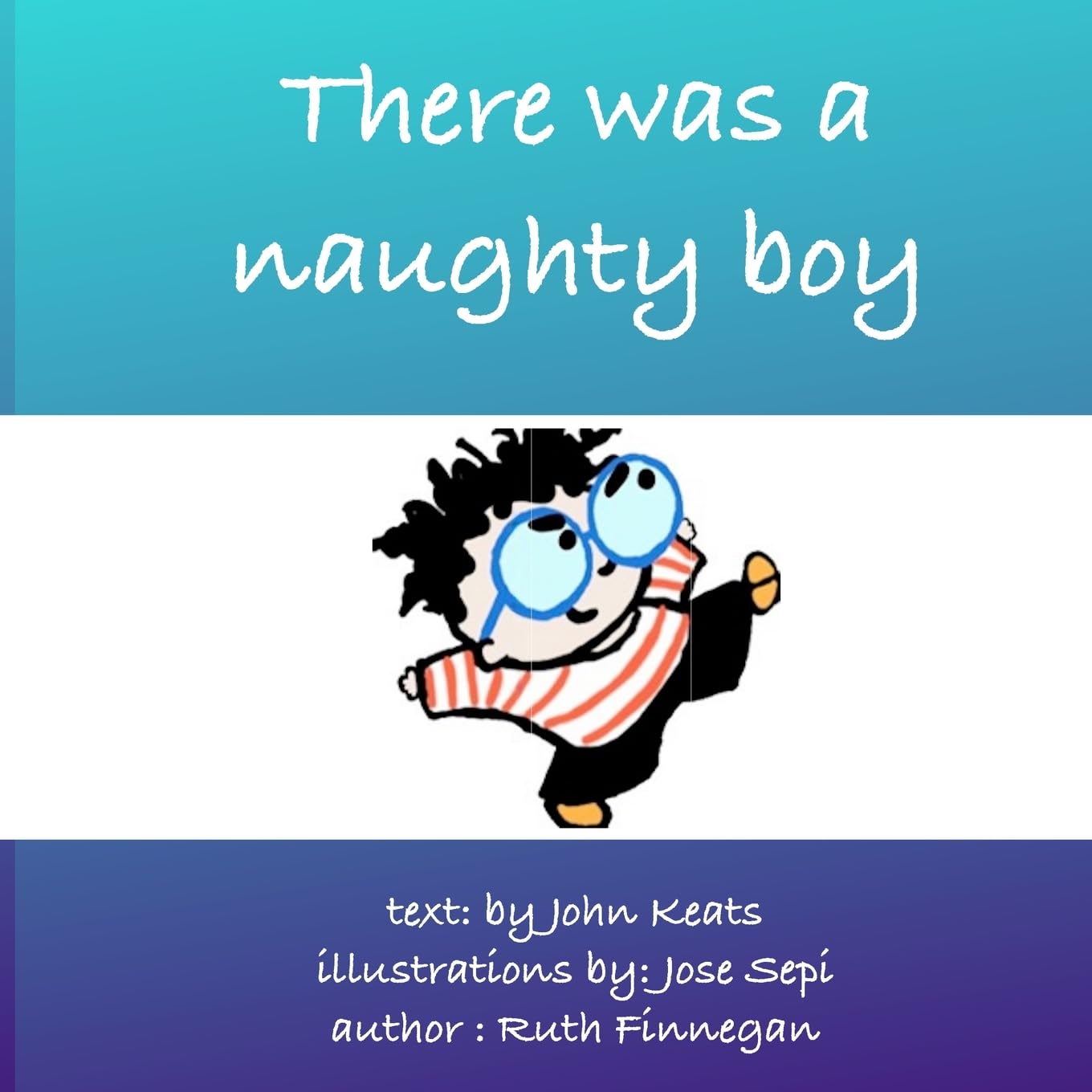 There was a naughty boy (Callender Art, Band 2)