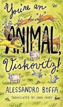 You're an Animal, Viskovitz! (Vintage International (eBook))