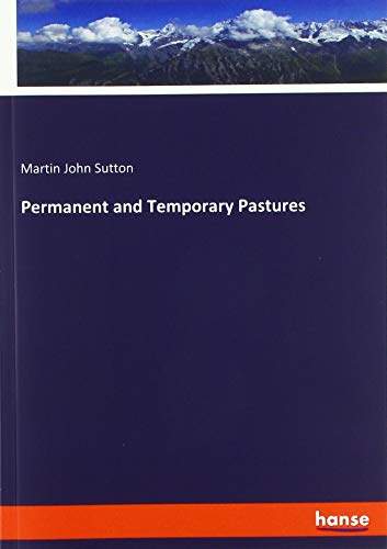 Permanent and Temporary Pastures
