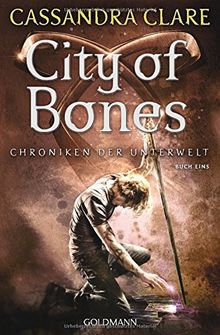 City of Bones: Chroniken der Unterwelt 1 de Clare, Cassandra | Livre | état acceptable
