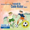 Freistoß für Coole Kicker: Coole Kicker, Schnelle Tore, Band 8