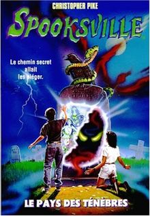 Spooksville. Vol. 7. Le pays des ténèbres