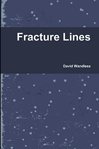 Fracture Lines