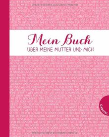 Mein Buch über meine Mutter und mich