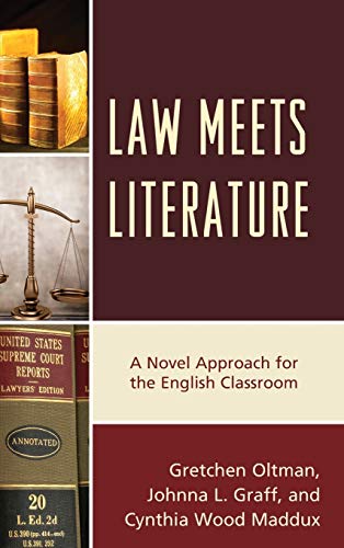 Law Meets Literature: A Novel Approach for the English Classroom