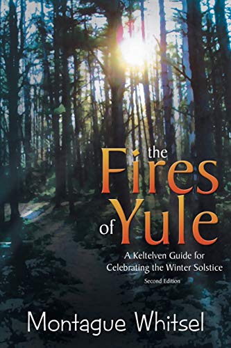 The Fires of Yule: A Keltelven Guide for Celebrating the Winter Solstice