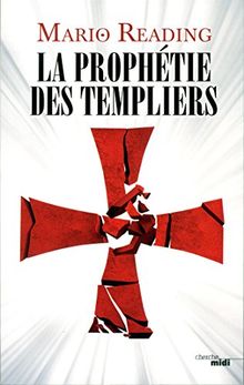 La prophétie des Templiers