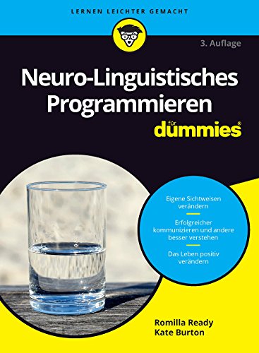 Neuro-Linguistisches Programmieren für Dummies von Romilla Ready ...