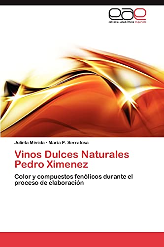 Vinos Dulces Naturales Pedro Ximenez: Color y compuestos fenólicos durante el proceso de elaboración