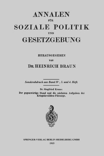 Der gegenwärtige Stand und die nächsten Aufgaben der Kriegsinvaliden-Fürsorge