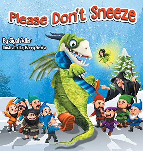 Please Don't Sneeze: CHILDREN BEDTIME STORY PICTURE BOOK