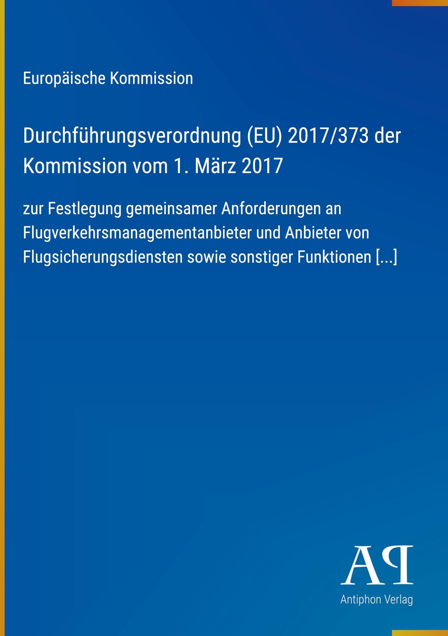Durchführungsverordnung (EU) 2017/373 der Kommission vom 1. März 2017