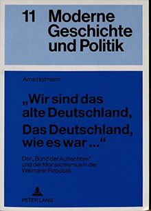 Wir Sind Das Alte Deutschland Das Deutschland Wie Es War