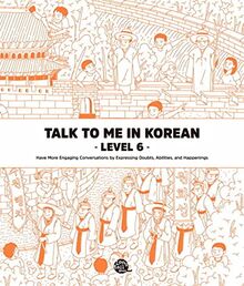 Talk To Me In Korean - Level 6