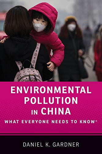 Environmental Pollution in China: What Everyone Needs to Know (R)