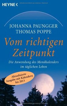 Vom richtigen Zeitpunkt: Die Anwendung des Mondkalenders im täglichen Leben