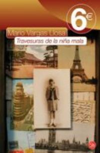 Travesuras de la niña mala (Bolsillo 6 Euros 2010)