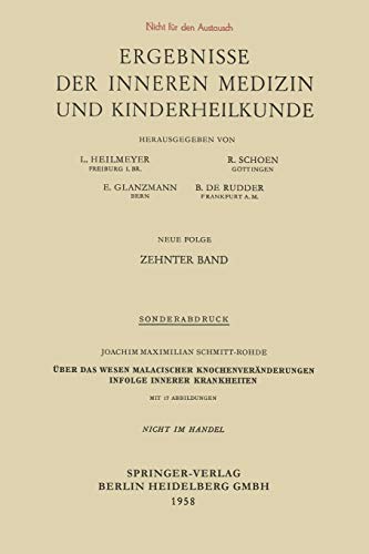 Über das Wesen Malacischer Knochenveränderungen Infolge Innerer Krankheiten (Ergebnisse der Inneren Medizin und Kinderheilkunde. Neue Folge Advances in Internal Medicine and Pediatrics, 10, Band 10)