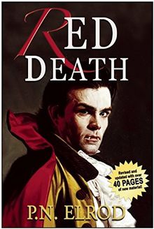 Red Death: Being the First Book in the Adventures of Jonathan Barrett, Gentleman Vampire