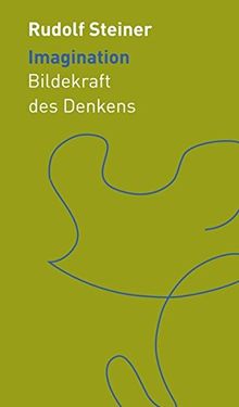 Imagination: Bildekraft des Denkens (Die kleinen Begleiter)