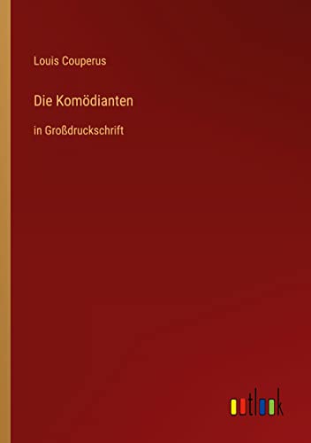 Die Komödianten: in Großdruckschrift