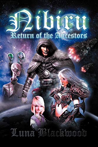 Nibiru: Return of the Ancestors