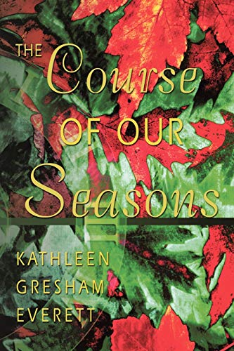 The Course of Our Seasons