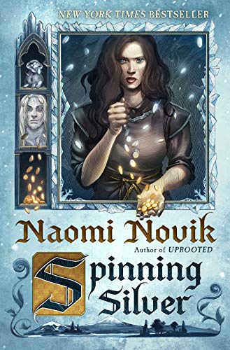 Novik, Naomi: Spinning Silver