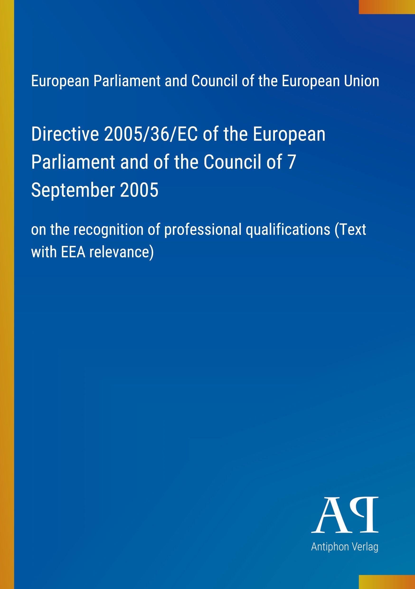 Directive 2005/36/EC of the European Parliament and of the Council of 7 September 2005