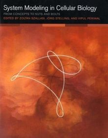 System Modeling in Cellular Biology (Bradford Books)