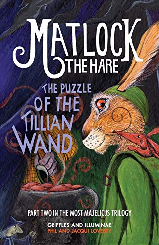 The Puzzle of the Tillian Wand (The Most Majelicus, Band 2)
