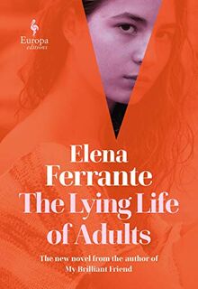 Ferrante, E: Lying Life of Adults