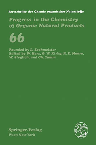 Fortschritte der Chemie Organischer Naturstoffe / Progress in the Chemistry of Organic Natural Products (Fortschritte der Chemie organischer ... of Organic Natural Products, 66, Band 66)